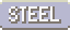 Steel